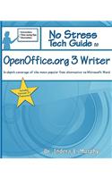 No Stress Tech Guide to Openoffice.Org 3 Writer: In-Depth Coverage of the Most Popular Free Alternative to Microsoft Word