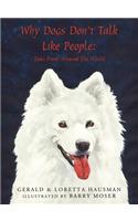 Why Dogs Don't Talk Like People