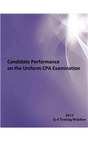 2011 Window Q-4 Candidate Performance on the Uniform CPA Examination: 2011 Window Q-4