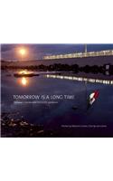 Tomorrow Is a Long Time