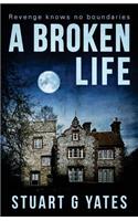 A Broken Life