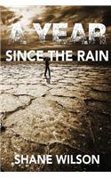 Year Since The Rain