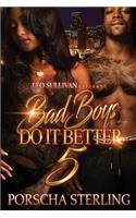 Bad Boys Do It Better 5