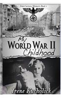 My World War 2 Childhood