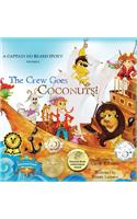 The Crew Goes Coconuts!