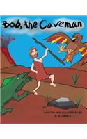 Bob The Caveman