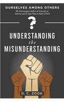Understanding the Misunderstanding