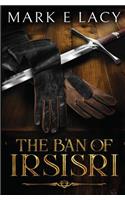 The Ban of Irsisri