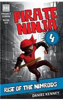 Pirate Ninja 4: Rise of the Nimrods(6 Project Gemini)