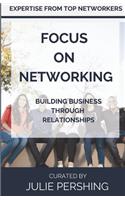 Focus on Networking