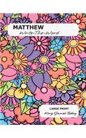 MATTHEW Write-The-Word: LARGE PRINT, King James Today
