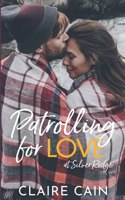 Patrolling for Love at Silver Ridge
