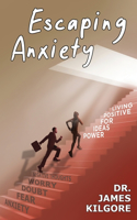 Escaping Anxiety