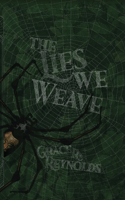 The Lies We Weave