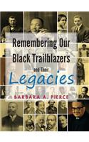 Remembering Our Black Trailblazers and their legacies