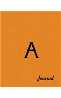 A Journal: Beautiful Orange Writing Journal Designed to Resemble Leather and Embossing in 8x10 Softcover Paperback Notebook