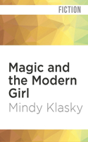 Magic and the Modern Girl