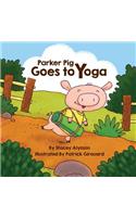 Parker Pig Goes to Yoga