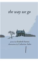 The way we go