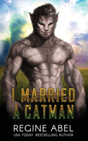 I Married A Catman: (Prime Mating Agency)