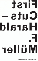Harald F. Müller: First Cuts