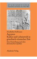 Ägypten. Kultur Und Lebenswelt in Griechisch-Römischer Zeit