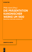 Die Präsentation Kanonischer Werke Um 1900