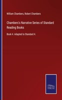 Chambers's Narrative Series of Standard Reading Books: Book 4. Adapted to Standard 4.