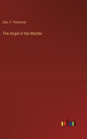 The Angel in the Marble
