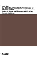 Scannerdaten und Preissensitivität bei Konsumgütern: (58 Beiträge zur betriebswirtschaftlichen Forschung)
