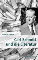 Carl Schmitt Und Die Literatur