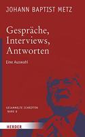 Gesprache, Interviews, Antworten