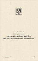 Die Fortschrittsfalle Der Medizin - Wie Viel Gesundheit Können Wir Uns Leisten?