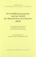 Der Kodifikationsgedanke Und Das Modell Des Burgerlichen Gesetzbuches (Bgb)