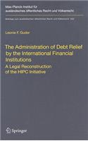 Administration of Debt Relief by the International Financial Institutions
