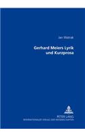 Gerhard Meiers Lyrik Und Kurzprosa