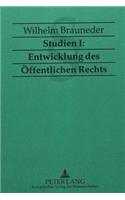 Studien I: Entwicklung Des Oeffentlichen Rechts