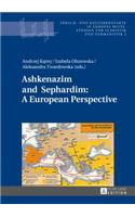 Ashkenazim and Sephardim: A European Perspective