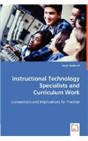 Instructional Technology Specialists and Curriculum Work