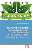 Self Reported Health Symptoms of Primary Schoolchildren