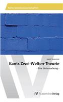 Kants Zwei-Welten-Theorie: (German)