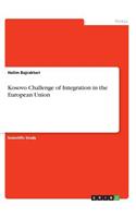 Kosovo Challenge of Integration in the European Union