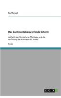Der kontinentübergreifende Schnitt