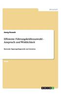 Effiziente Führungskräfteauswahl - Anspruch und Wirklichkeit: Rationale Eignungsdiagnostik und Intuition