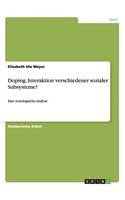 Doping. Interaktion verschiedener sozialerSubsysteme?: Eine soziologische Analyse