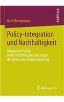 Policy-Integration Und Nachhaltigkeit: Integrative Politik in Der Nachhaltigkeitsstrategie Der Deutschen Bundesregierung