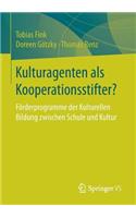 Kulturagenten ALS Kooperationsstifter?