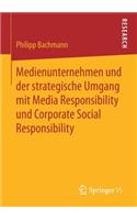 Medienunternehmen Und Der Strategische Umgang Mit Media Responsibility Und Corporate Social Responsibility