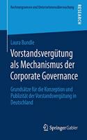Vorstandsvergütung ALS Mechanismus Der Corporate Governance