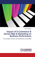 Impact of E-Commerce & Service Mgt & Marketing on Business Performance